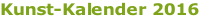 Kunst-Kalender 2016